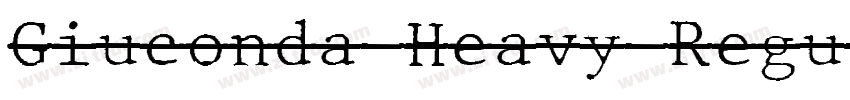 Giuconda Heavy Regul字体转换